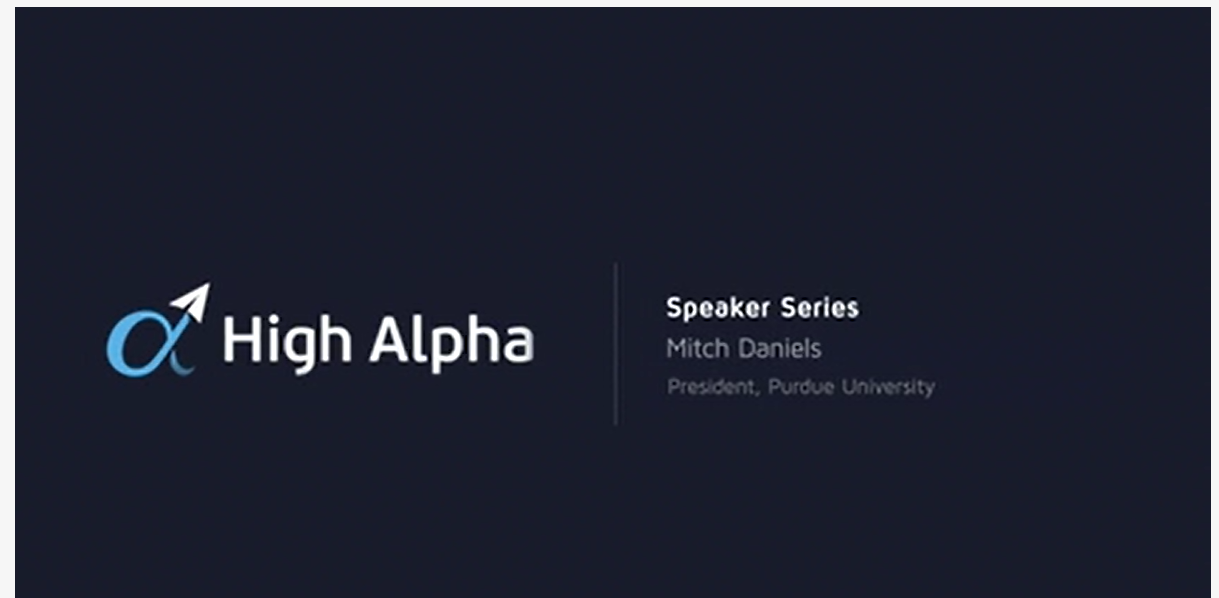 Speaker Series with Mitch Daniels, President of Purdue University and former Governor of Indiana