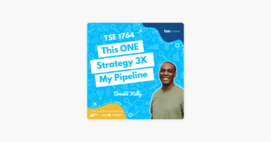 Donald Kelly | This ONE Strategy 3X My Pipeline
