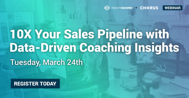 10X Your Sales Pipeline with Data-Driven Coaching Insights