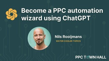 How ChatGPT Can Make You a PPC Automation Wizard 