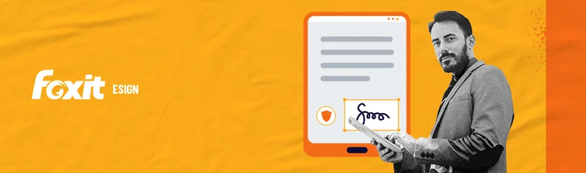 Advantages of Electronic Signing - Foxit PDF Blog