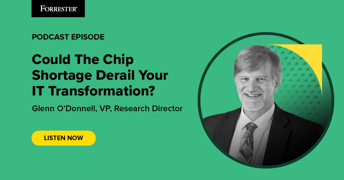 Could The Chip Shortage Derail Your IT Transformation?