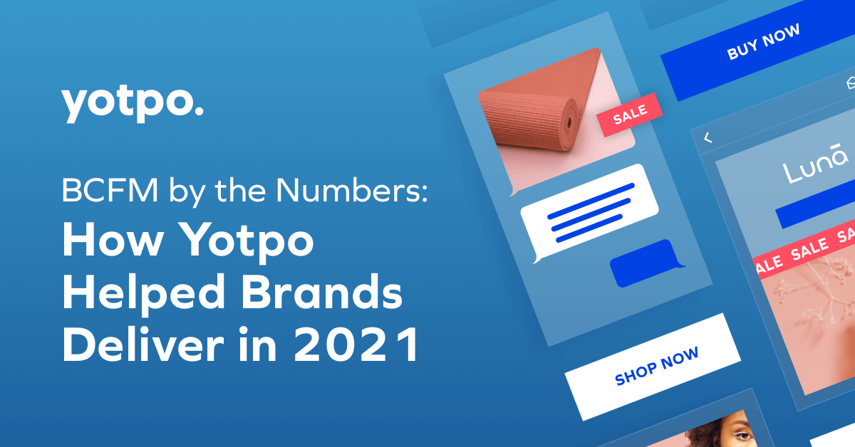 Yotpo Data Shows Brands Invested in Engagement & Relationships During BFCM