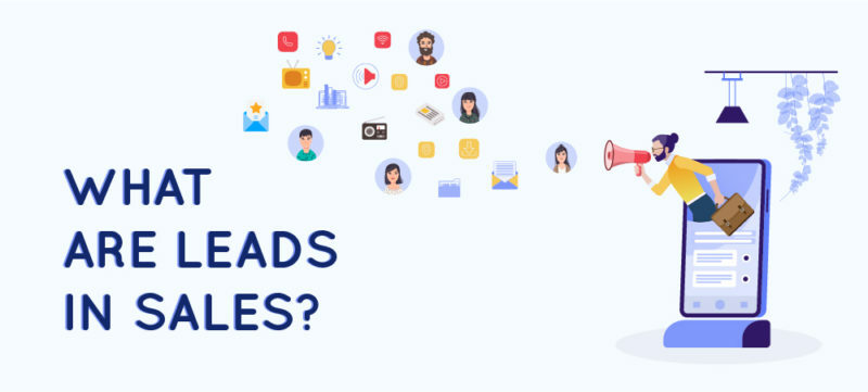 What are Leads in Sales: All You Need to Know