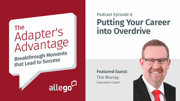 Adapter's Advantage Podcast S01E06: Tim Murray