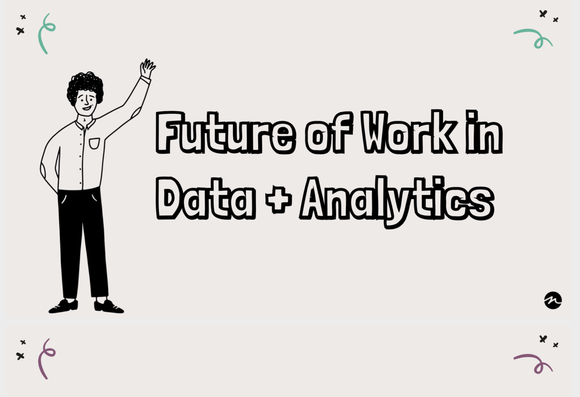 Webinar: The Future of Work in Data & Analytics