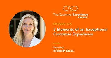 5 Elements of an Exceptional Customer Experience