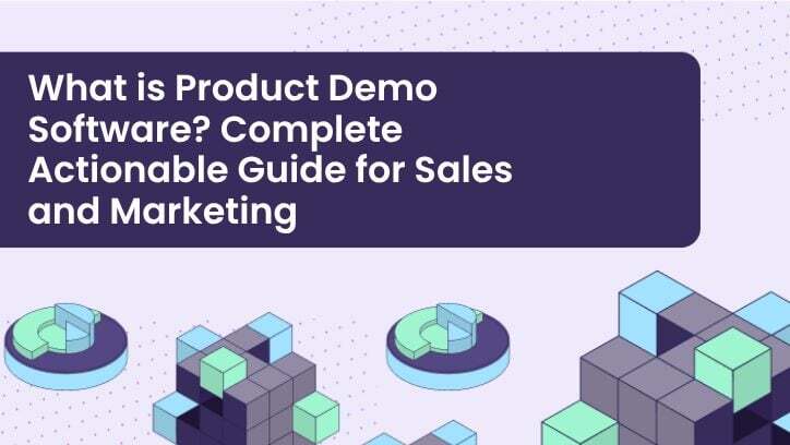 What is Product Demo Software? Complete Actionable Guide for Sales and Marketing