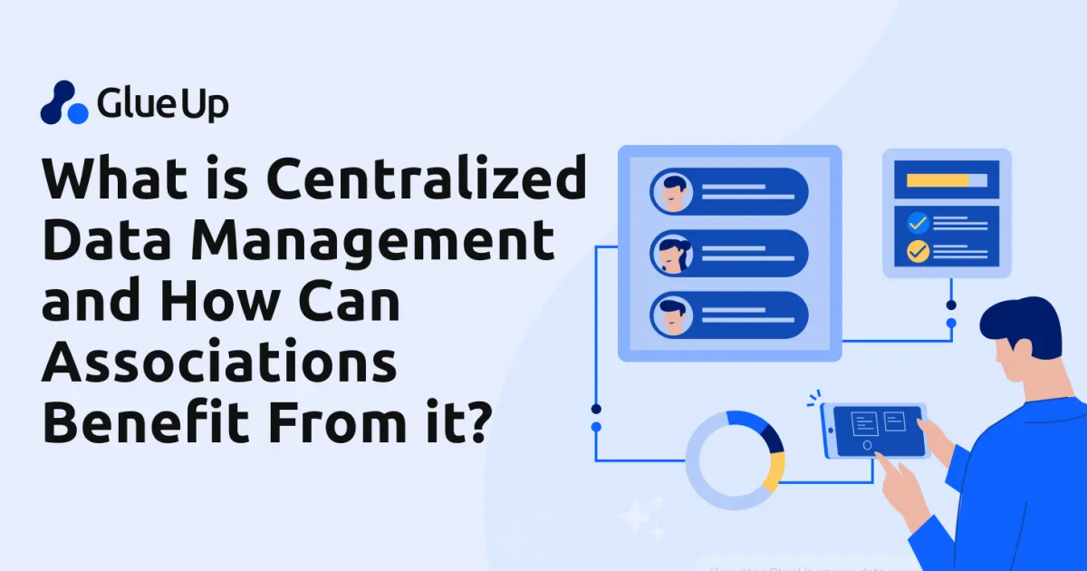 What Is Centralized Data Management and How Can Associations Benefit From It?