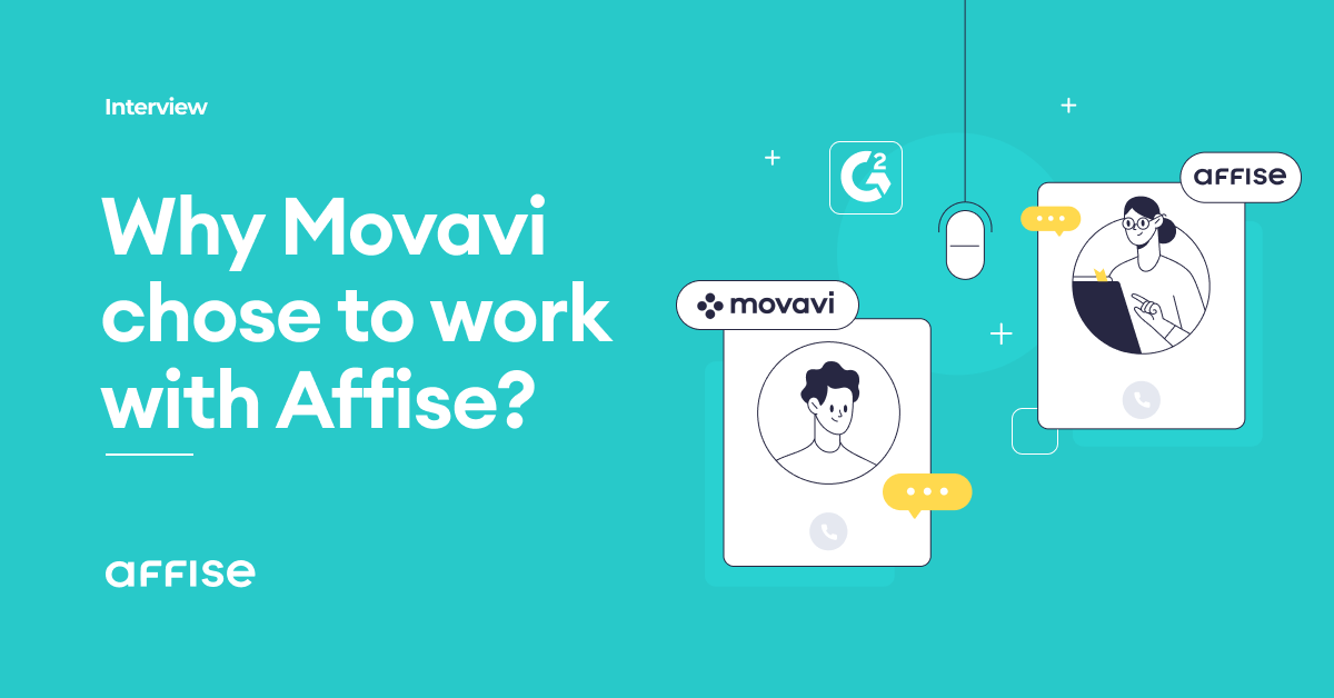 Beyond G2 Reviews: Movavi's Experience Working With Affise