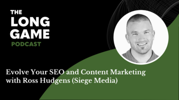 038: Evolve Your SEO and Content Marketing with Ross Hudgens