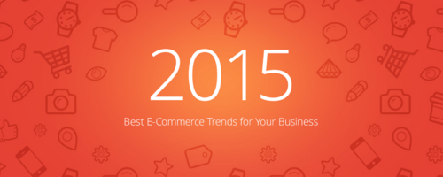 Saying Goodbye to 2014: E-Commerce Trends to Learn From