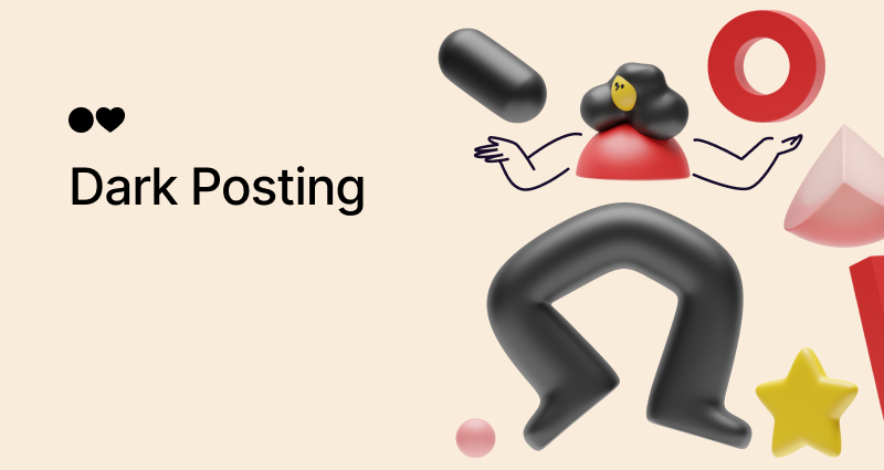 A Complete Guide on Dark Posting in 2025