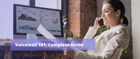 Voicemail 101: Tips + 12 Free Sample Voicemail Scripts