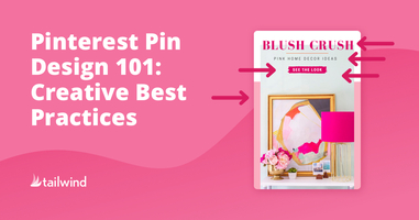Pinterest Pin Design 101: Creative Best Practices