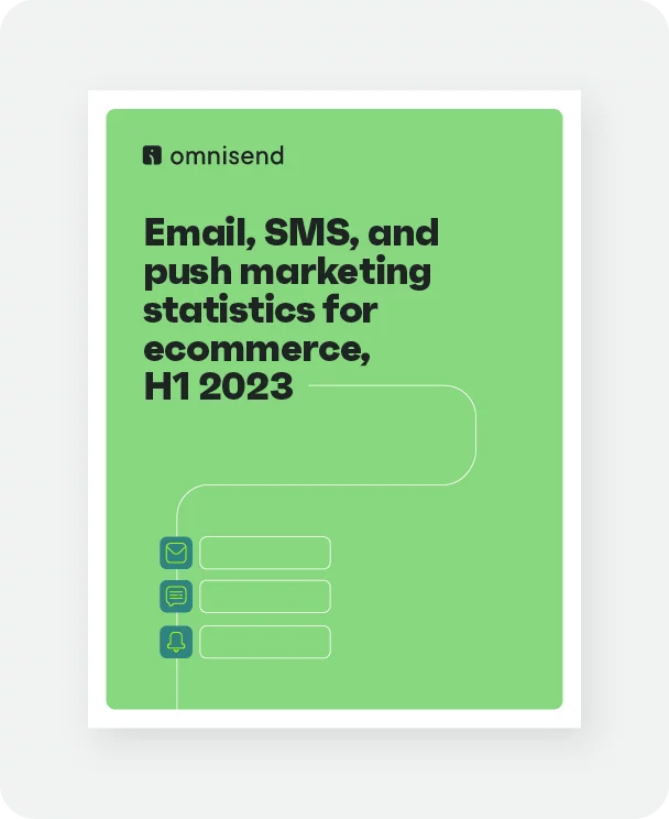 Email, SMS, and push marketing statistics for ecommerce in H1 2023