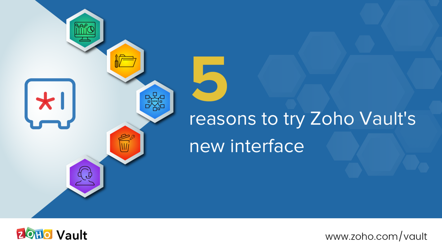 5 reasons to try Zoho Vault's new interface