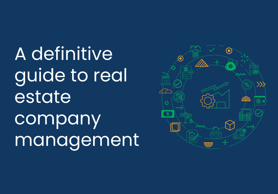 A definitive guide to real estate company management