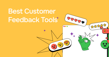 12 Best Customer Feedback Tools to Try in 2024