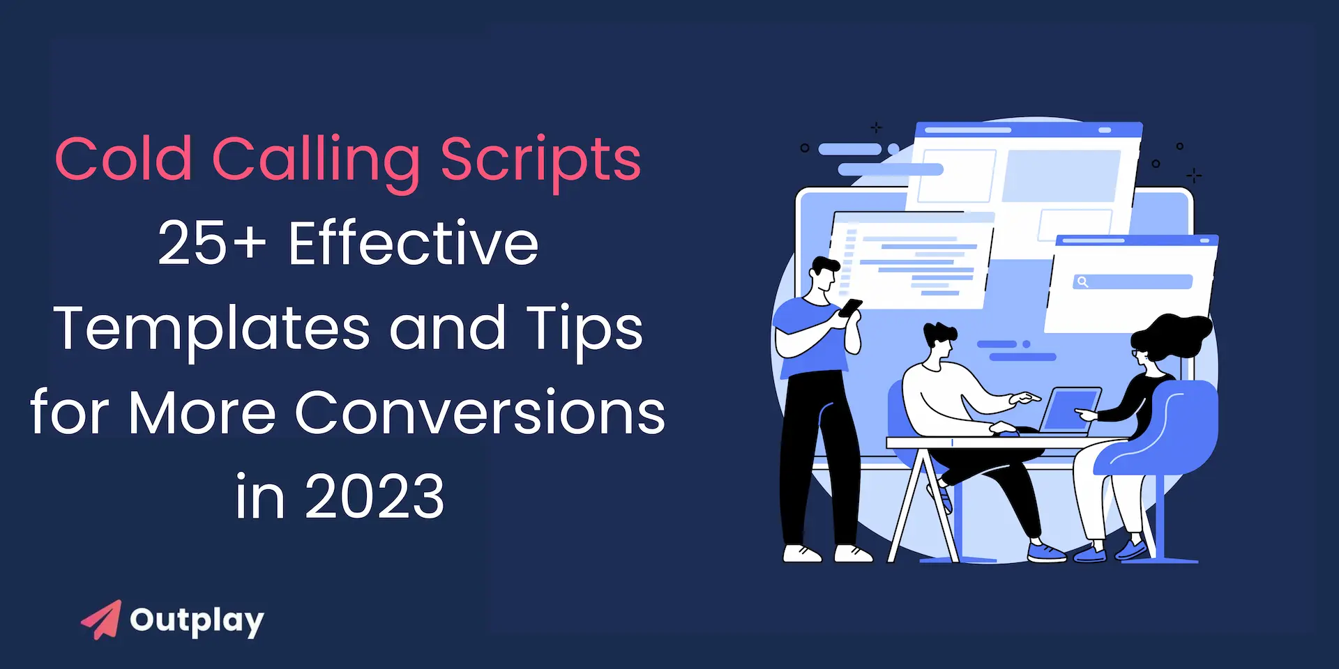 Cold Calling Scripts: 25+ Cold Calling Scripts: 25+ Effective Templates & Tips for More Conversions in 2023Templates & Tips for More Conversions in 2023