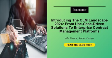 Introducing The CLM Landscape 2024: From Use Case-Driven Solutions To Enterprise Contract Management Platforms