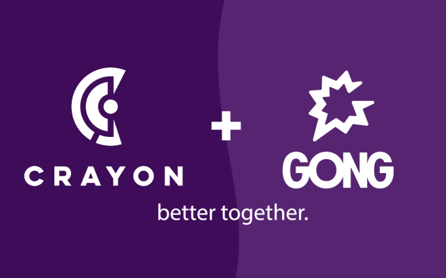 Some Competitors Don't Deserve Your Time: Why Gong and Crayon Are Better Together