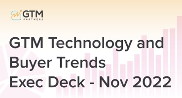 GTM Technology and Buyer Trends - Exec Deck - Nov 2022