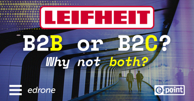 B2B or B2C? Why not both? – Leifheit Case Study