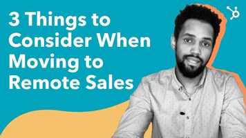 3 Things to Consider When Moving To Remote Sales