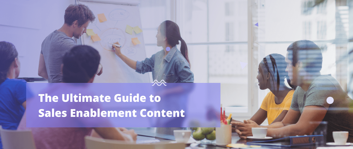 Create The Best Sales Enablement Content (With 24 Samples)