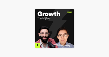‎Growth with Matt Bilotti: What a Great Referral System Looks Like And How To Build One (With Maria Cuasay, Formerly at Lyft) on Apple Podcasts