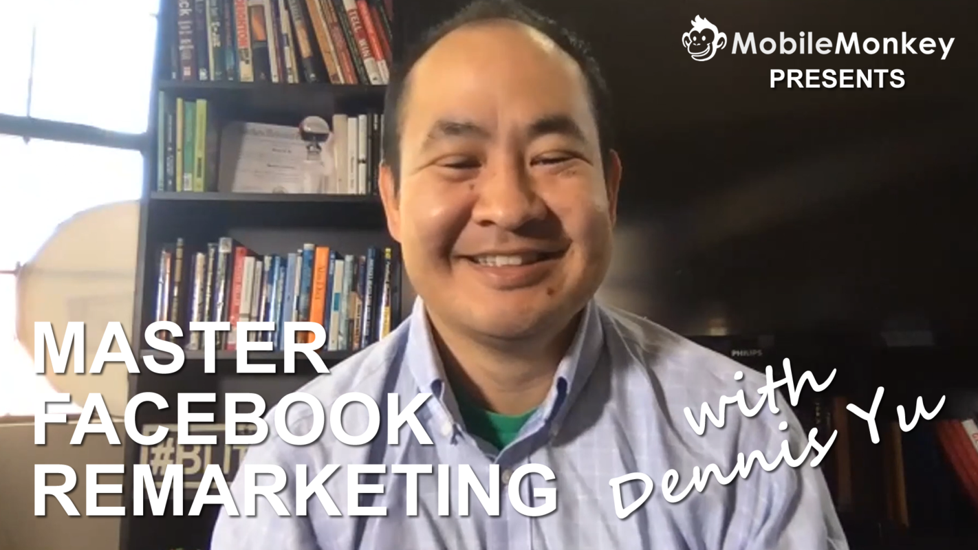 How to Do Facebook Remarketing in 2020 with Dennis Yu