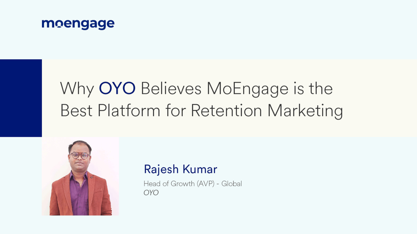 Why OYO Believes MoEngage is the Best Platform for Retention Marketing