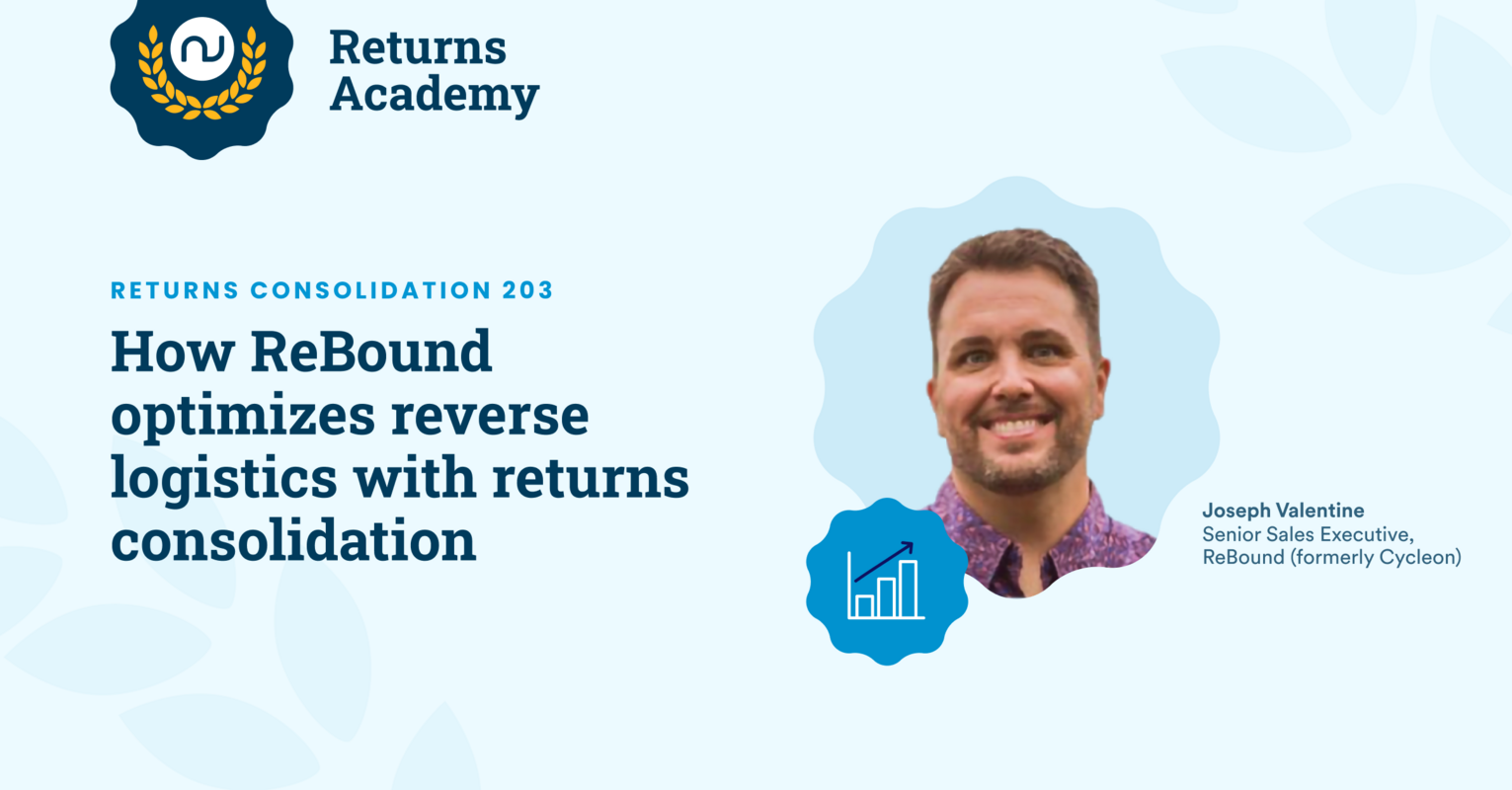 How ReBound (formerly Cycleon) optimizes reverse logistics with returns consolidation