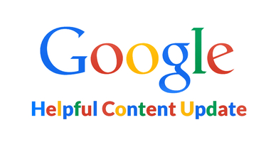 Helpful Content Update: A Guide to Google's Latest Algorithm Update