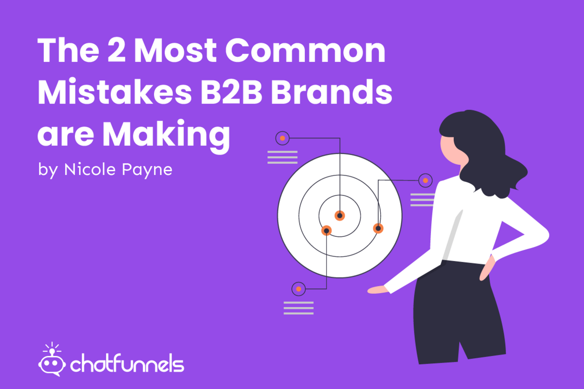 The 2 Most Common Mistakes B2B Brands are Making