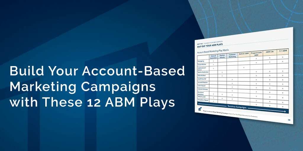 Build Your Account-Based Marketing Campaigns: 12 ABM Plays | Terminus