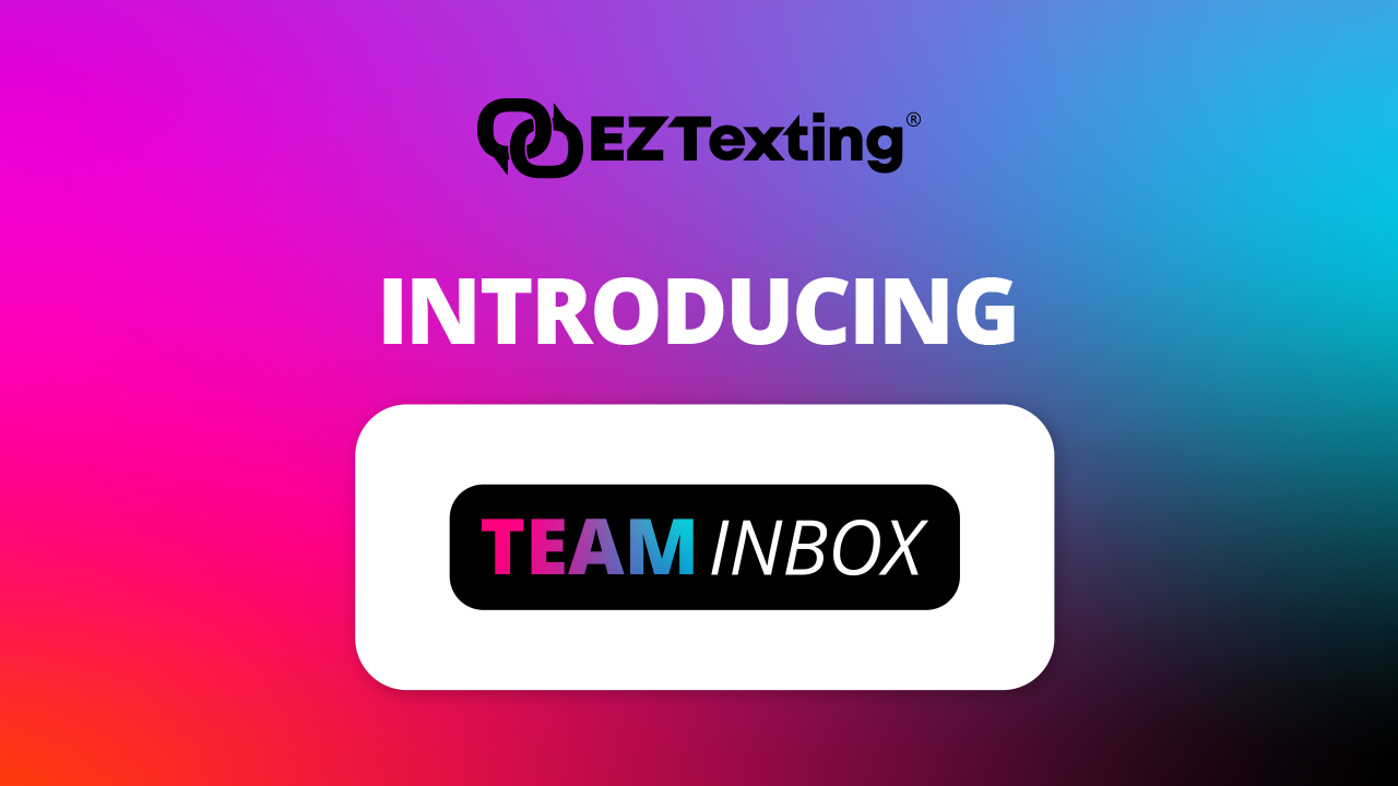 Introducing Team Inbox from EZ Texting