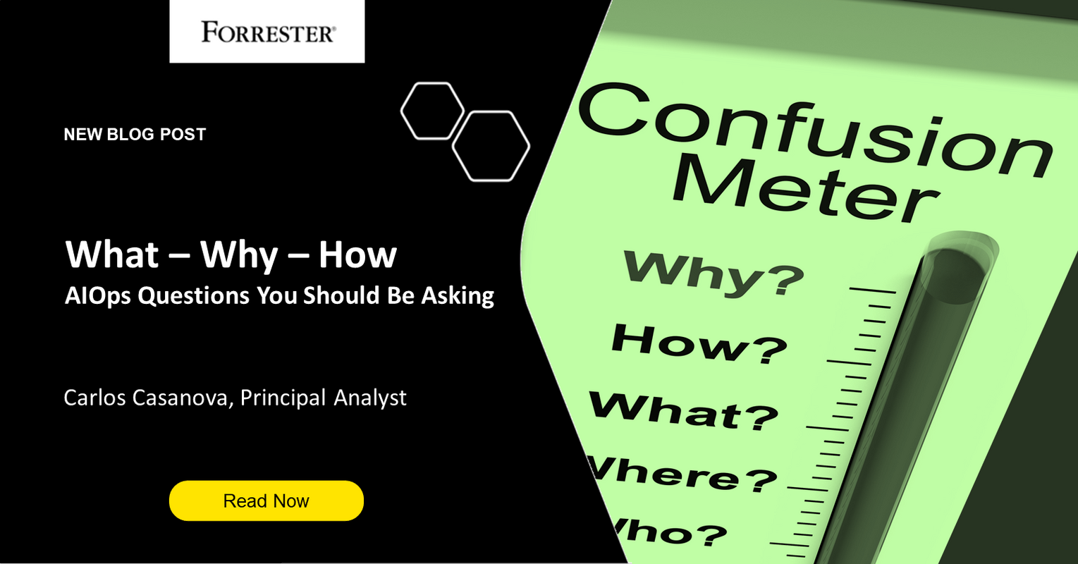 Why, What, And How? The AIOps Questions You Should Be Asking!