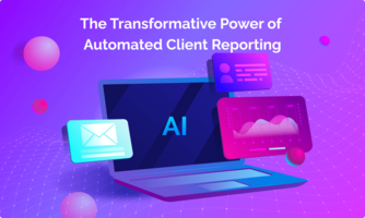 Ultimate Guide to Implementing Automated Client Reporting