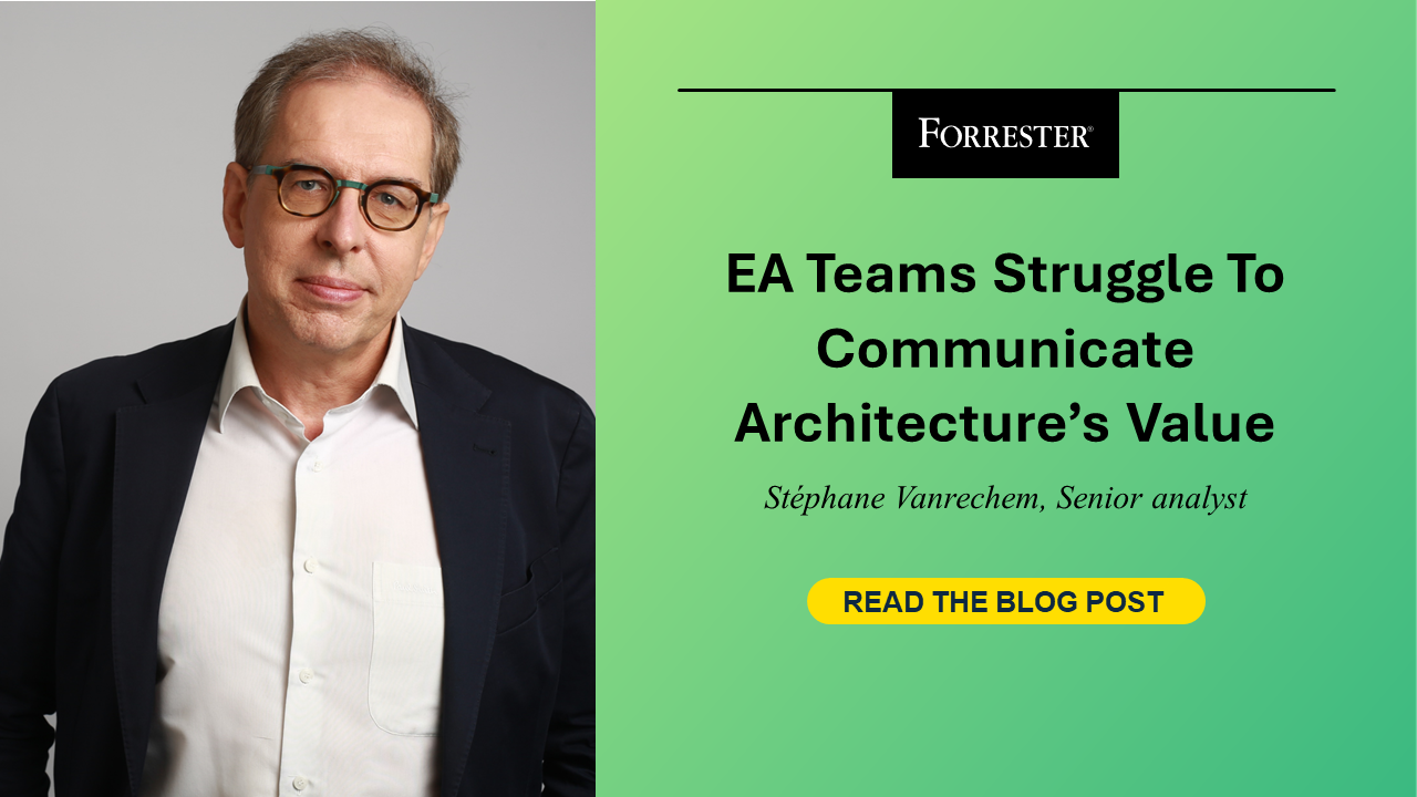 EA Teams Struggle To Communicate Architecture's Value