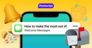 How to Make the Most out of Your SMS Welcome Series