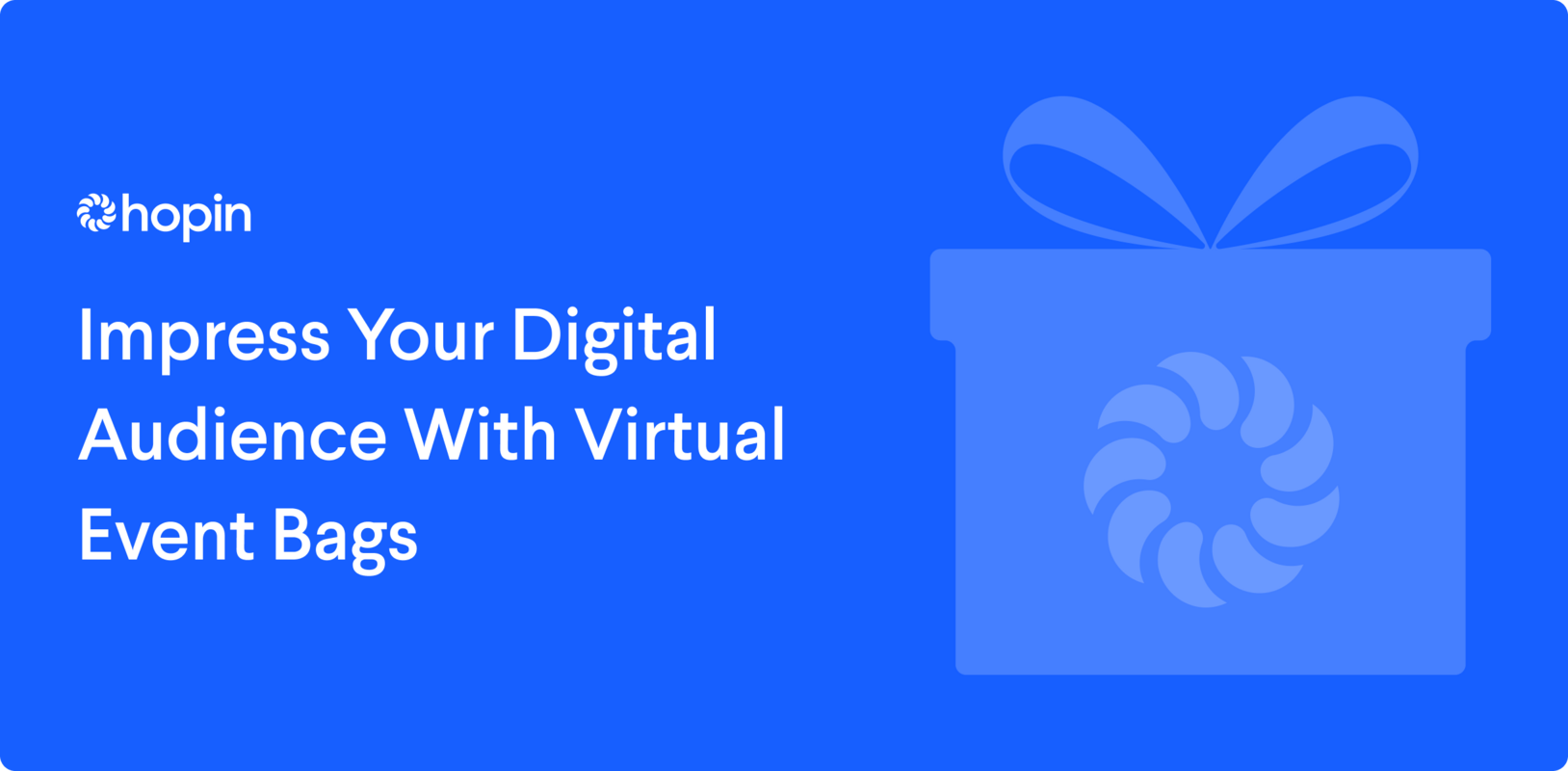 Impress Your Digital Audience With Virtual Event Bags