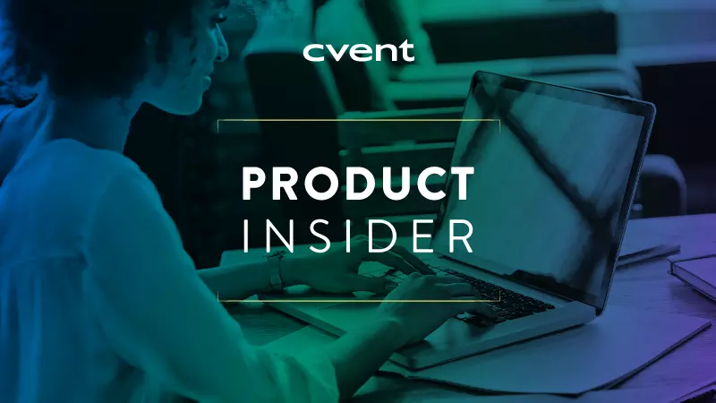 Cvent Product Insider - February 2021 | Cvent Blog