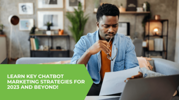 Why You Need Chatbot Marketing in 2023