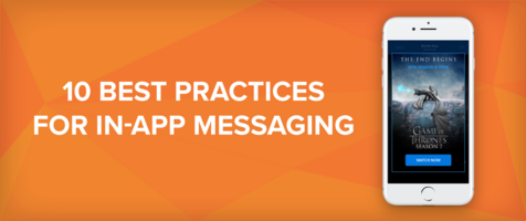 10 In-App Messaging Best Practices