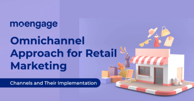 Omnichannel Retail Marketing (Part 2): From Brick to Click