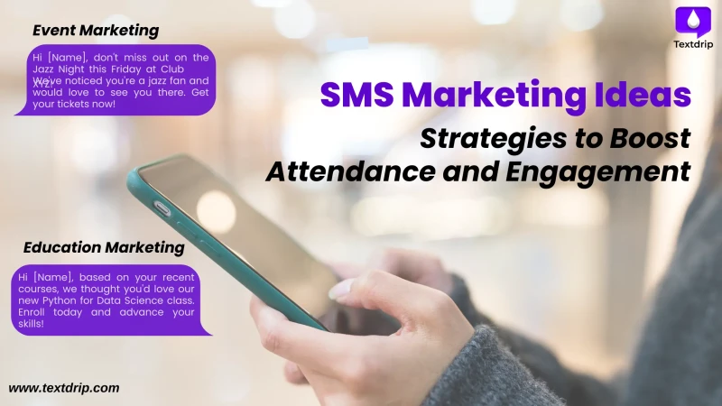 SMS Marketing Ideas: Strategies to Boost Attendance and Engagement