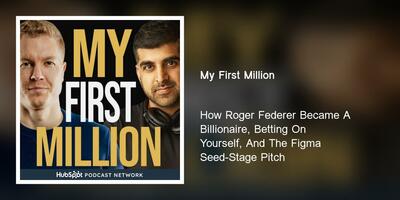 How Roger Federer Became A Billionaire, Betting On Yourself, And The Figma Seed-Stage Pitch