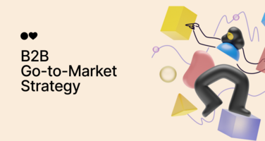 B2B Go-To-Market Strategy: 7 Steps to More Sales/More SQLs